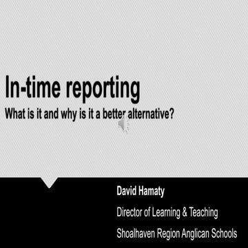 In time reporting: why is it a better alternative?