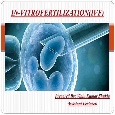 In vitrofertilization(ivf)
