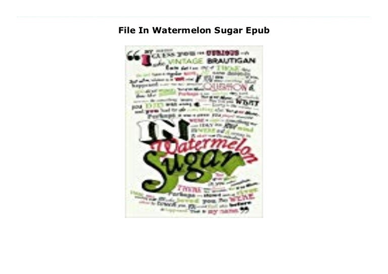 File In Watermelon Sugar Epub