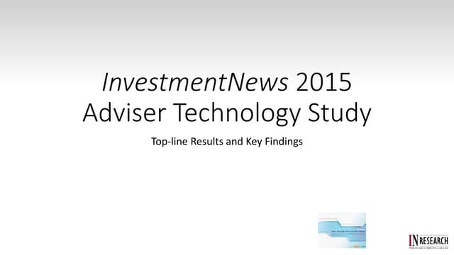InvestmentNews 2015 Adviser Technology Study: Key Findings