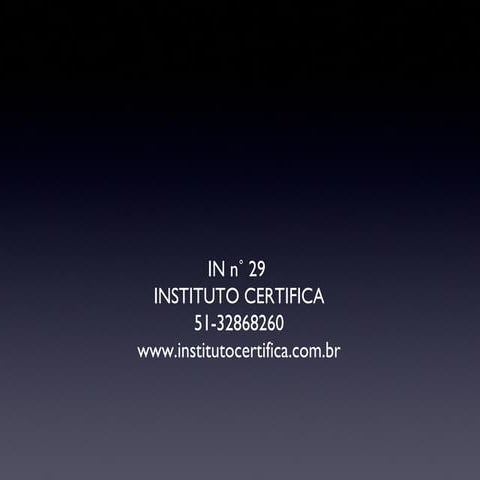 CERTIFICAÇÃO DE UNIDADES ARMAZENADORAS - INSTRUÇÃO NORMATIVA N˚ 29