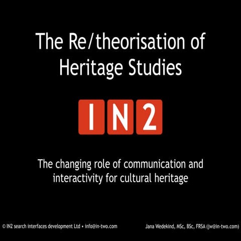 The changing role of communication and interactivity for cultural heritage