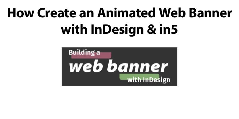 How Create An Animated Web Banner With Indesign In5