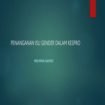Penanganan isu gender dalam kesehatan reproduksi | PPTX