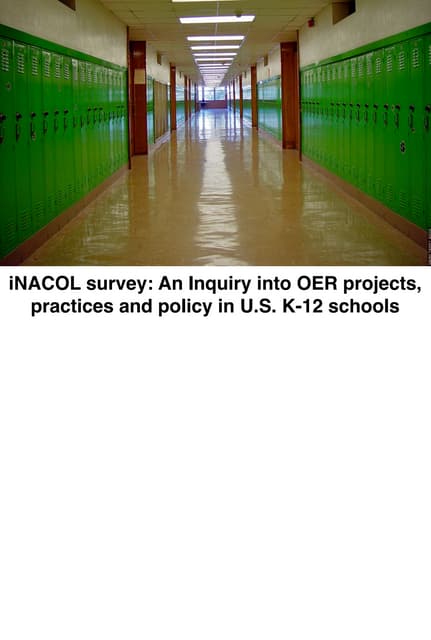iNACOL survey: An Inquiry into OER projects, practices and policy in U.S. K-12 schools