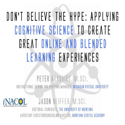 Don't Believe the Hype: Applying Cognitive Science to Create Great Online and...