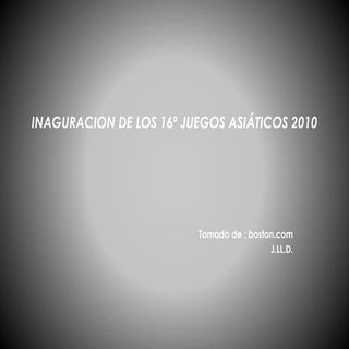 Inaguracion de los 16º Juegos Asiát...