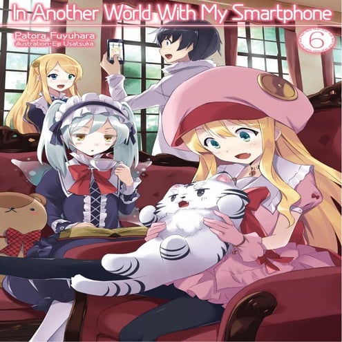 In another world with my smartphone   volumen 06 -light novel- premium