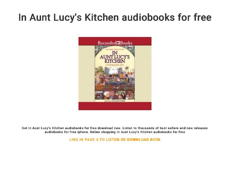 In Aunt Lucy S Kitchen Audiobooks For Free