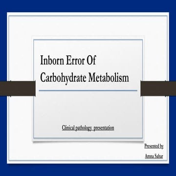 Inborn error of carbohydrate metabolism