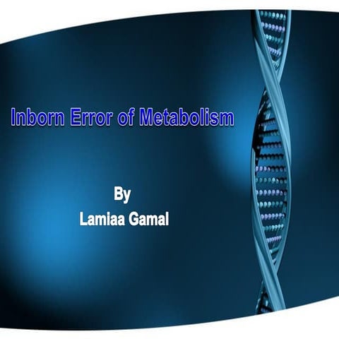 Inborn error of metabolism