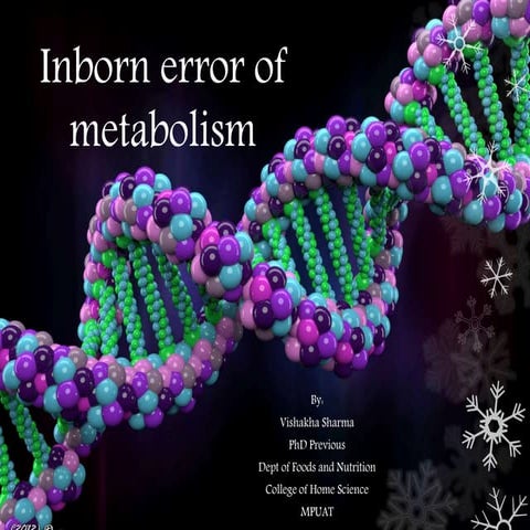 Inborn error of metabolism 