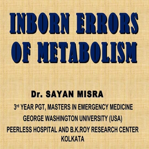 Inborn errors of metabolism