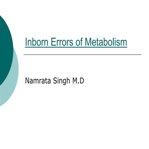 Inborn_Errors_of_Metabolism.ppt for msc biochemistry