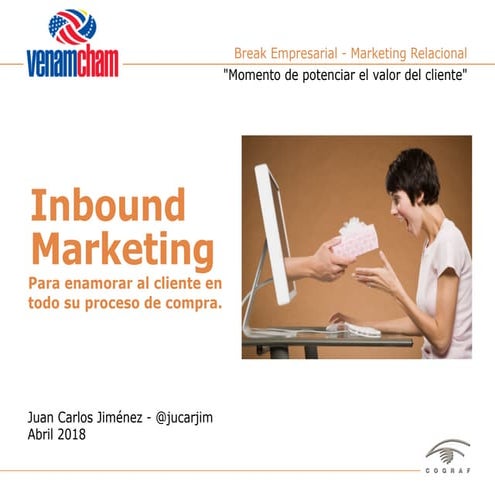 Inbound Marketing: para enamorar al cliente en todo el proceso de compra