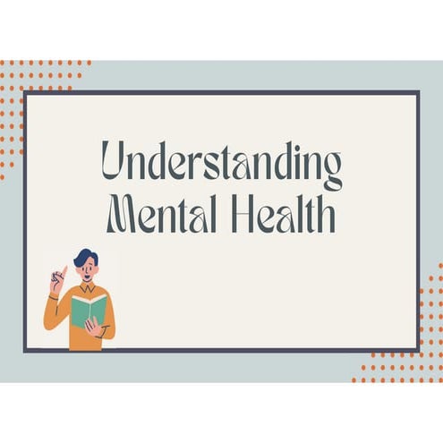 All about Mental Health awareness of human | PDF