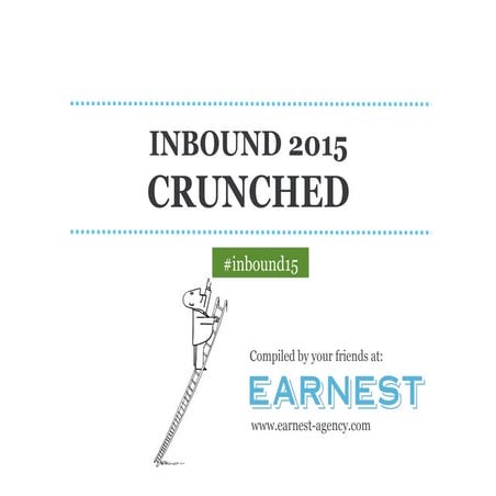 Inbound 2015 crunched by Earnest Agency