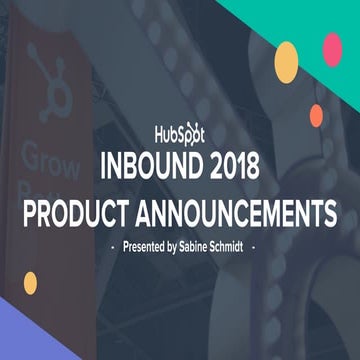 Manchester HUG October 18 - INBOUND Product Announcements - Sabine Schmidt