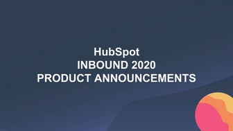 INBOUND 2020 Product Spotlight Update - Bristol HubSpot User Group