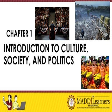 Intro to Culture, Society, and Politics.