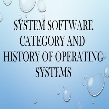 Systems software category and history of operating system ...