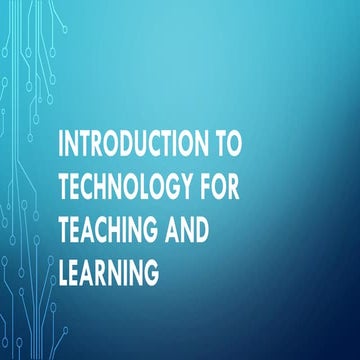 INTRODUCTION TO TECHNOLOGY FOR TEACHING AND LEARNING.pdf