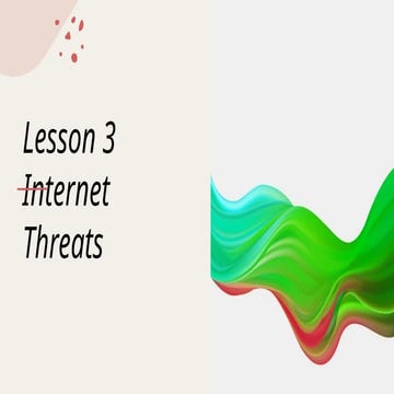 Lesson 3: Internet Threats with Gwy Nill