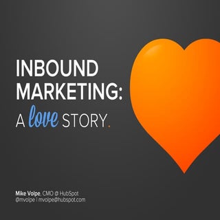 Inbound Marketing: A Love Story