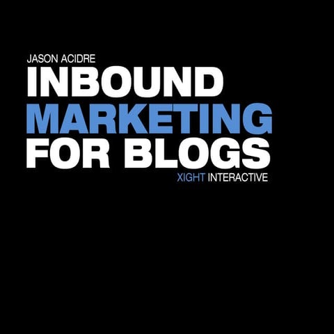Introduction to Inbound Marketing for Blogs