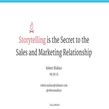 Storytelling is the Secret to the Sales and Marketing Relationship