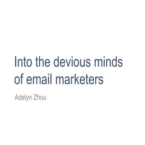 Inbox Love: Into the devious minds of email marketers