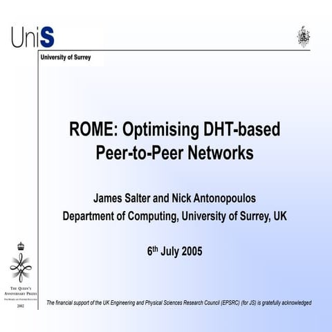 INC 2005 - ROME: Optimising DHT-based Peer-to-Peer Networks
