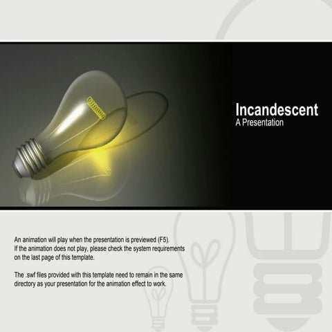 Incandescent