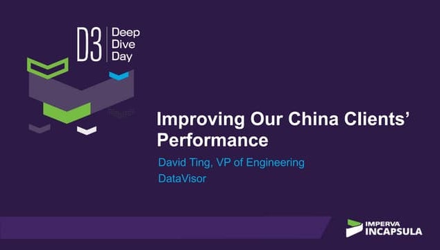 D3SF17- Improving Our China Clients Performance