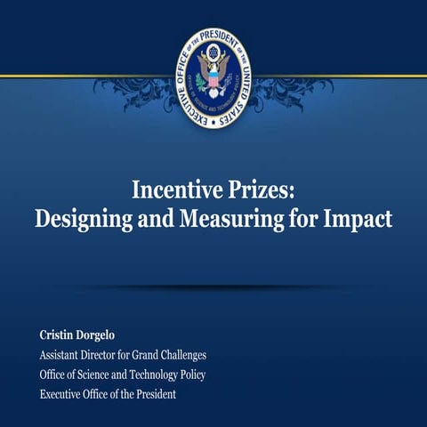 Incentive Prizes: Designing and Measuring for Impact