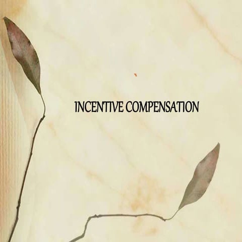INCENTIVE COMPENSATION/human resource.pptx