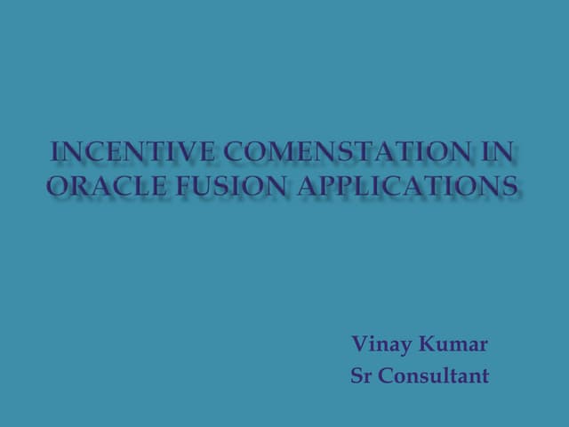 Incentive compensation in fusion CRM