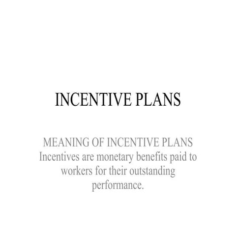 Incentive plans
