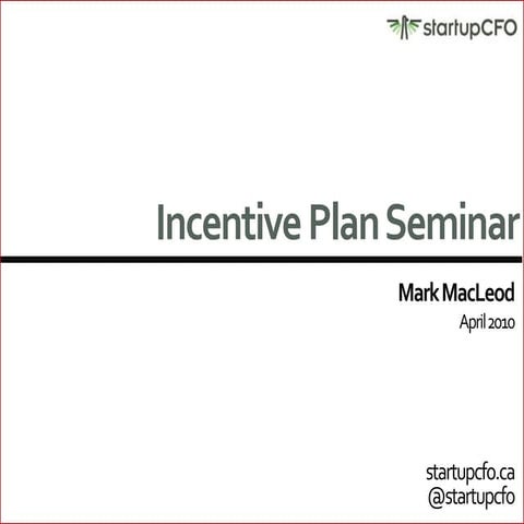 Incentive presentation 070410
