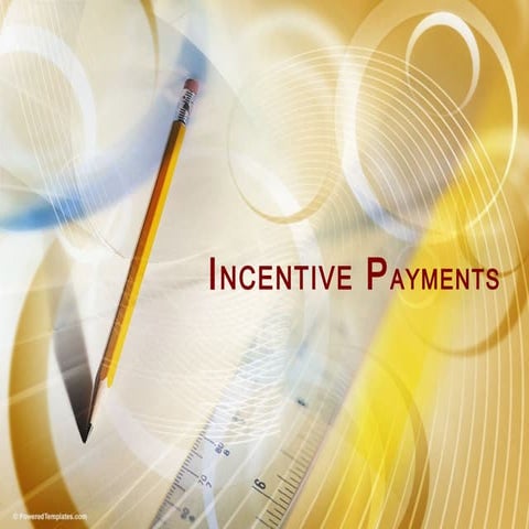 Incentives