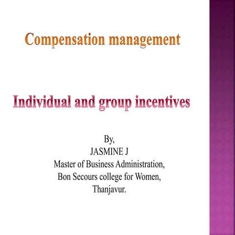 Incentives: types of incentives