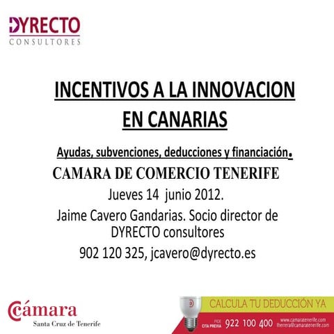 Jornada incentivos a la innovación. Cámara de  Comercio de Tenerife. 14 junio...