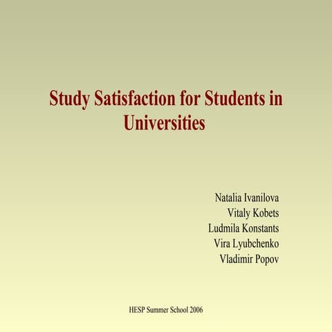 Study Satisfaction for Students in Universities