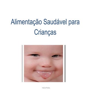 Inácia Pratas - Alimentacao saudáve...