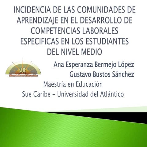 Incidencia de las comunidades de aprendizaje en el desarrollo de competencias...
