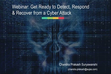 Webinar: Get Ready to Detect, Respond & Recover from a Cyber Attack