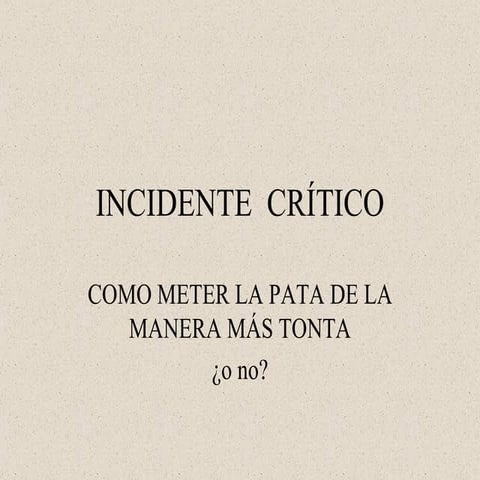 Incidente  crítico 1