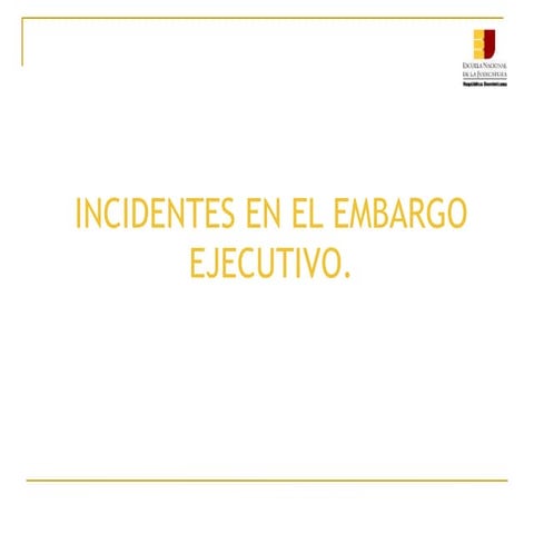 Efectos del embargo ejecutivo | PPTX