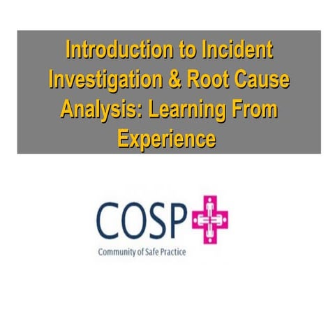 Incident investigation and Root Cause Analysis