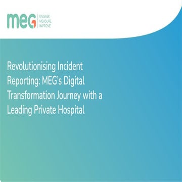Revolutionising Incident Reporting: MEG's Digital Transformation Journey with...